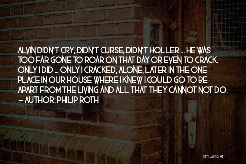 Living In One Place Quotes By Philip Roth