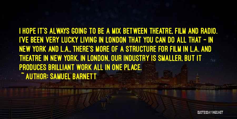 Living In One Place Quotes By Samuel Barnett