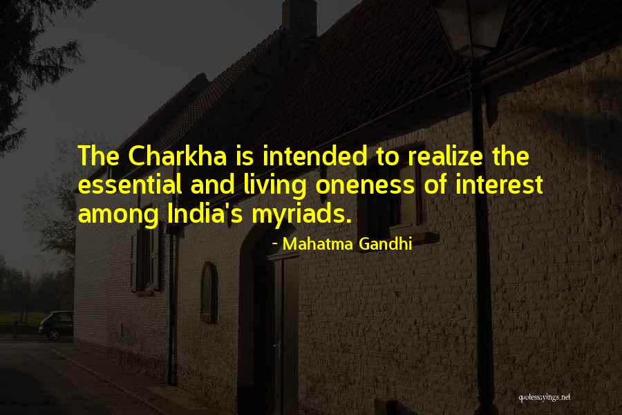 Living In Oneness Quotes By Mahatma Gandhi Living In Oneness Quotes By Mahatma Gandhi