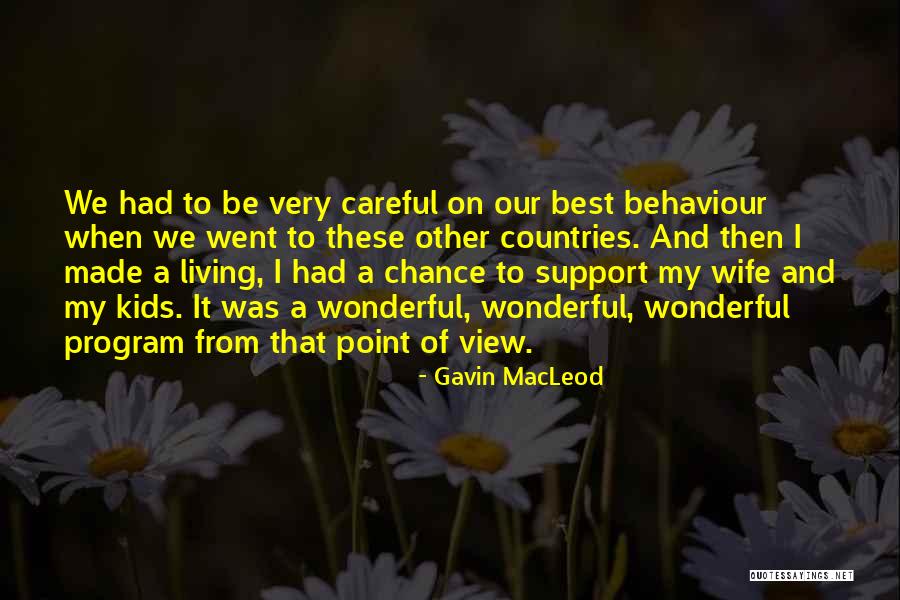 Living In Other Countries Quotes By Gavin MacLeod Living In Other Countries Quotes By Gavin MacLeod