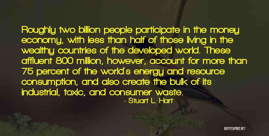 Living In Other Countries Quotes By Stuart L. Hart Living In Other Countries Quotes By Stuart L. Hart