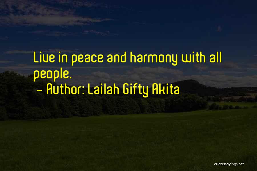 Living In Peace And Harmony Quotes By Lailah Gifty Akita