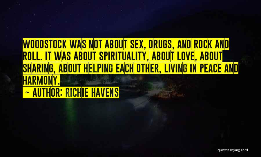 Living In Peace And Harmony Quotes By Richie Havens