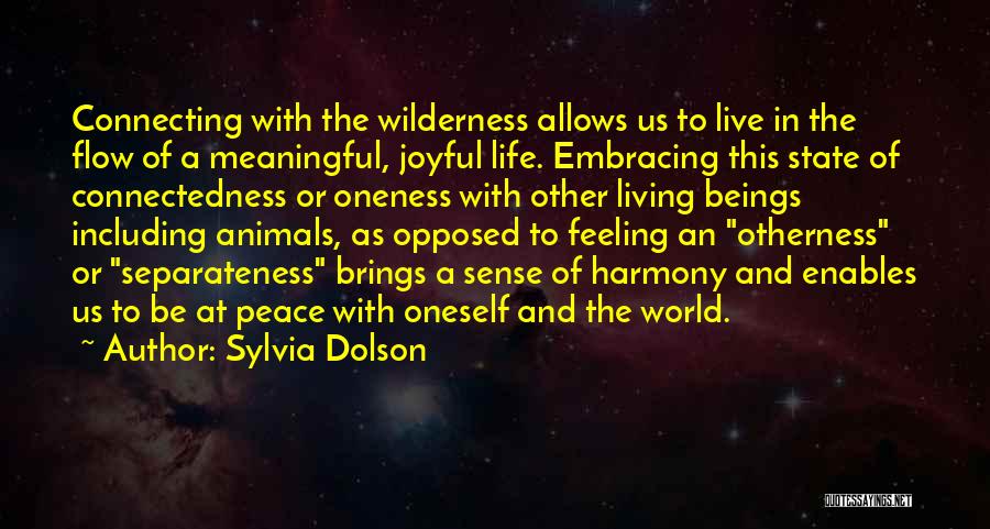 Living In Peace And Harmony Quotes By Sylvia Dolson