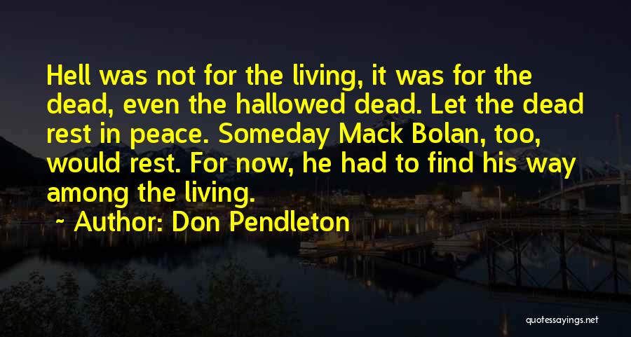 Living In Peace Quotes By Don Pendleton