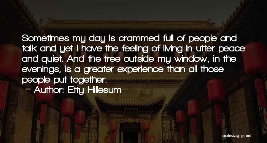 Living In Peace Quotes By Etty Hillesum