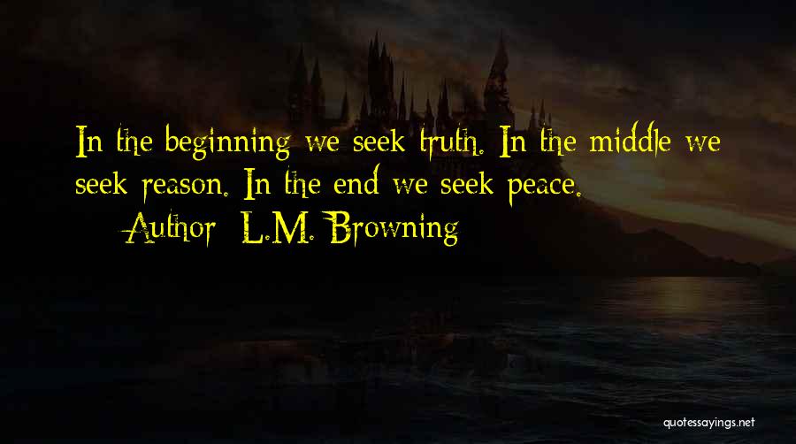 Living In Peace Quotes By L.M. Browning