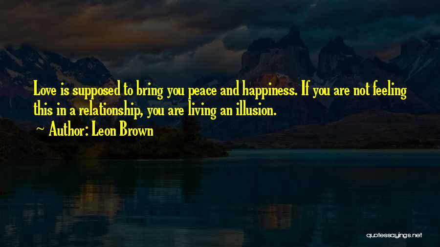 Living In Peace Quotes By Leon Brown