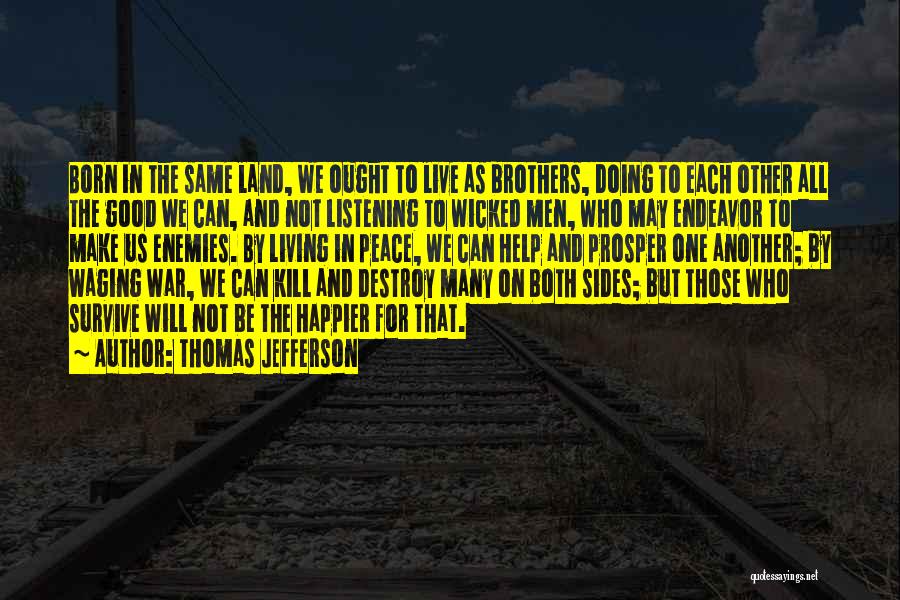 Living In Peace Quotes By Thomas Jefferson