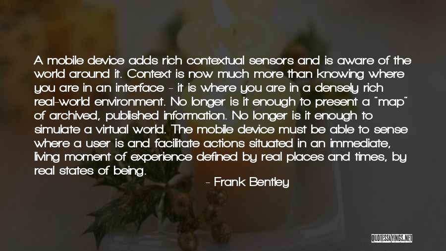 Living In Present Moment Quotes By Frank Bentley