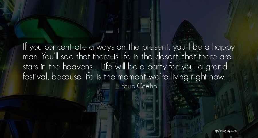 Living In Present Moment Quotes By Paulo Coelho