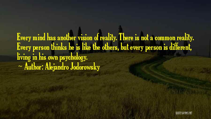 Living In Reality Quotes By Alejandro Jodorowsky