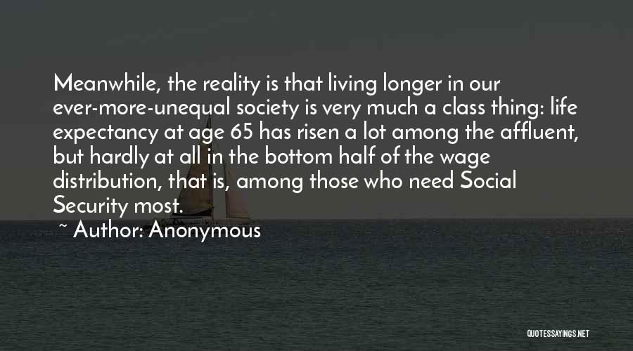 Living In Reality Quotes By Anonymous