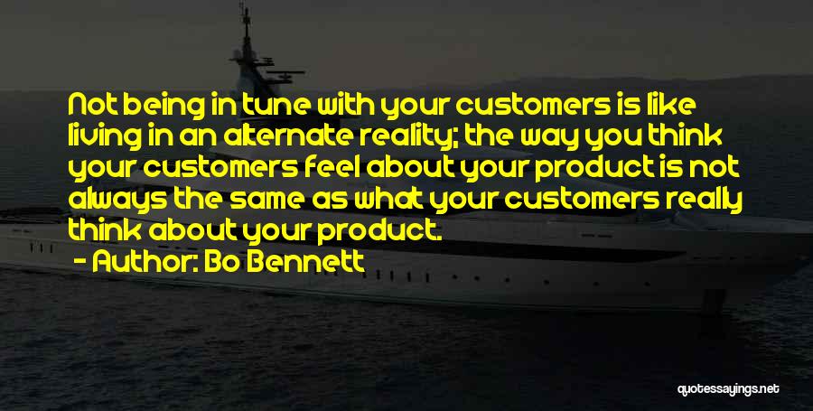 Living In Reality Quotes By Bo Bennett