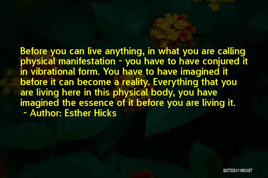 Living In Reality Quotes By Esther Hicks