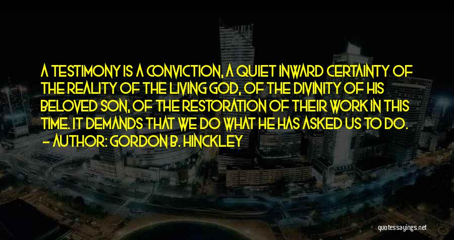 Living In Reality Quotes By Gordon B. Hinckley