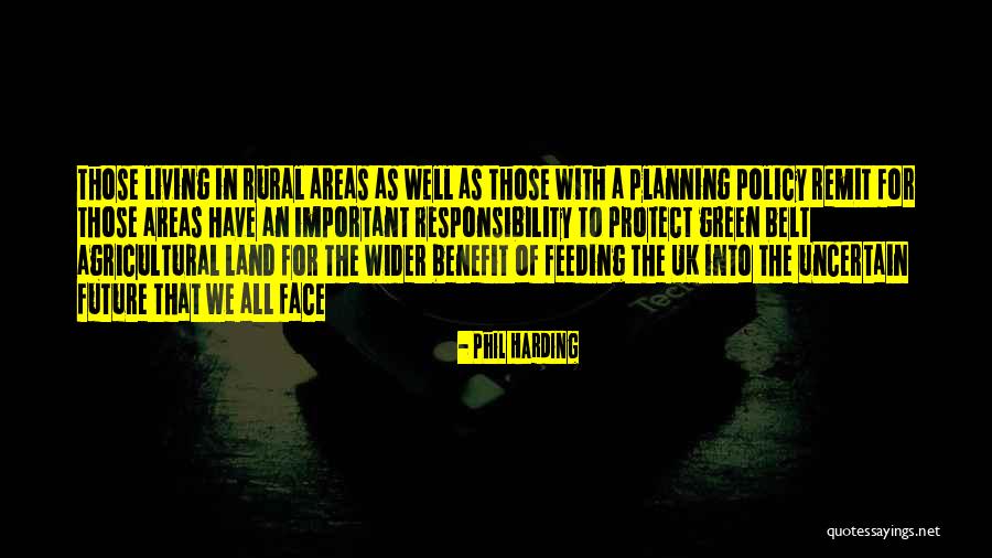 Living In Rural Areas Quotes By Phil Harding