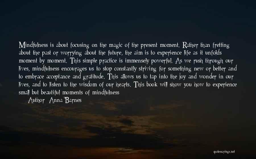 Living In Simple Life Quotes By Anna Barnes