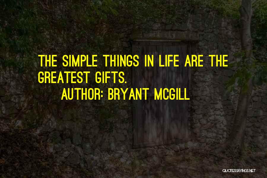 Living In Simple Life Quotes By Bryant McGill