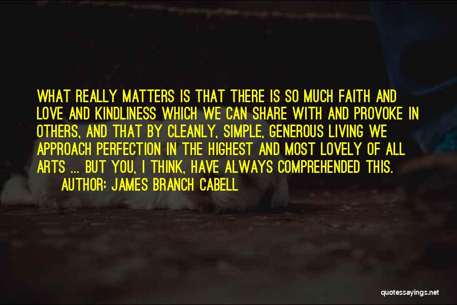 Living In Simple Life Quotes By James Branch Cabell
