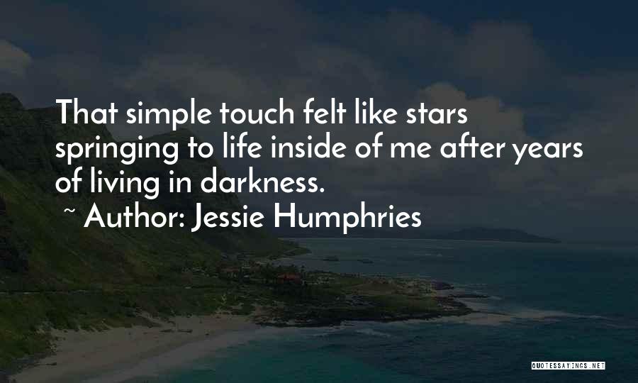 Living In Simple Life Quotes By Jessie Humphries
