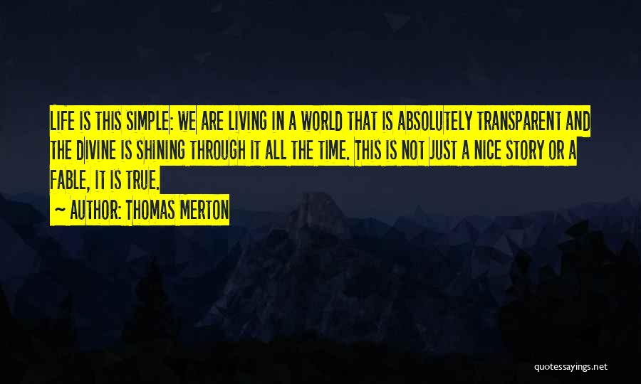 Living In Simple Life Quotes By Thomas Merton