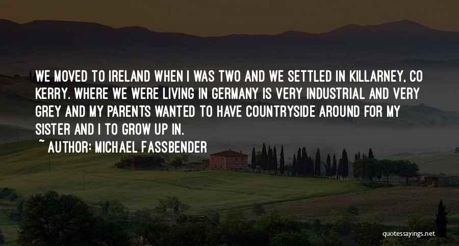 Living In The Countryside Quotes By Michael Fassbender