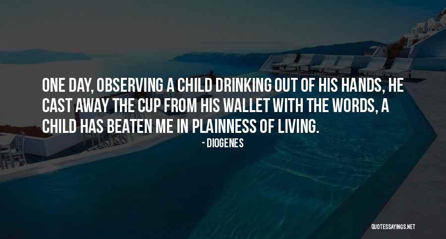 Living In The Day Quotes By Diogenes Living In The Day Quotes By Diogenes