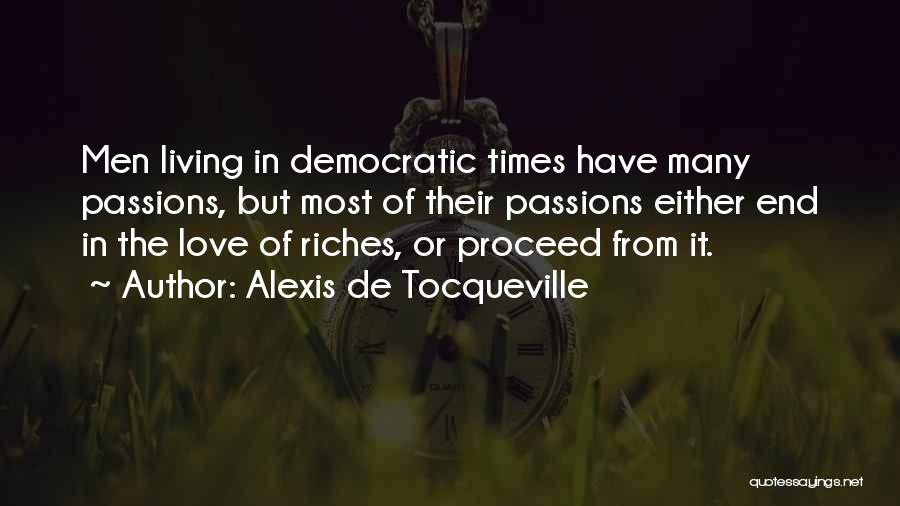 Living In The End Times Quotes By Alexis De Tocqueville