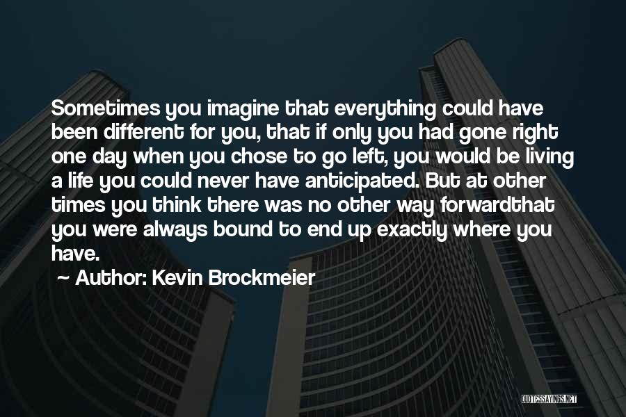 Living In The End Times Quotes By Kevin Brockmeier