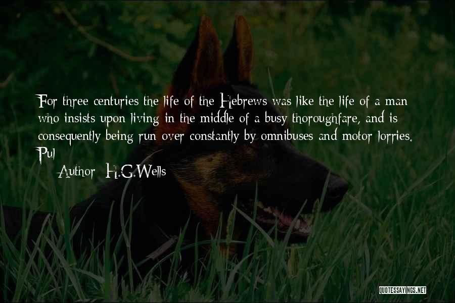 Living In The Middle Of Nowhere Quotes By H.G.Wells