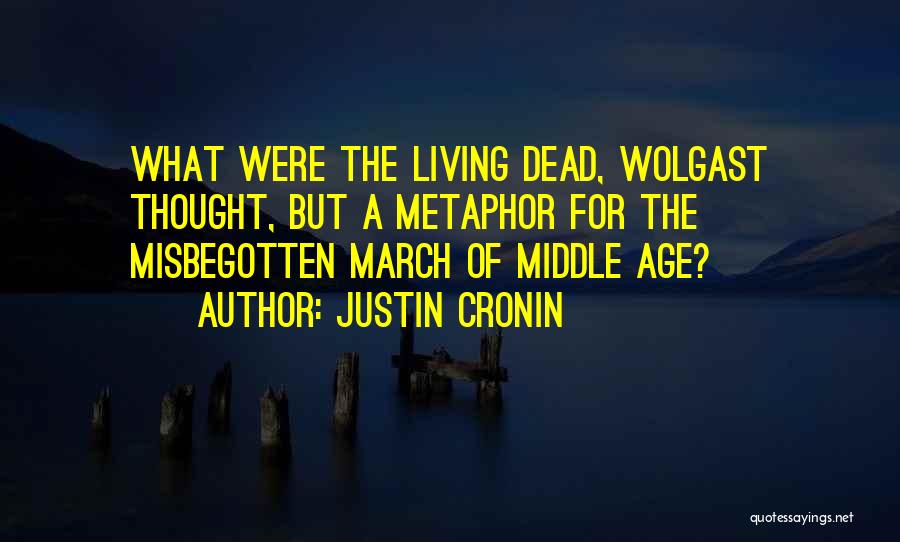 Living In The Middle Of Nowhere Quotes By Justin Cronin