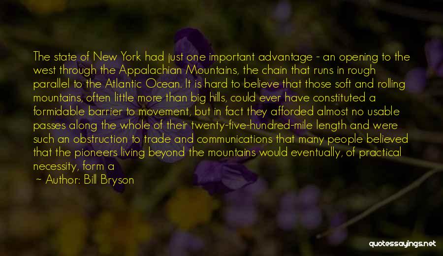 Living In The Mountains Quotes By Bill Bryson