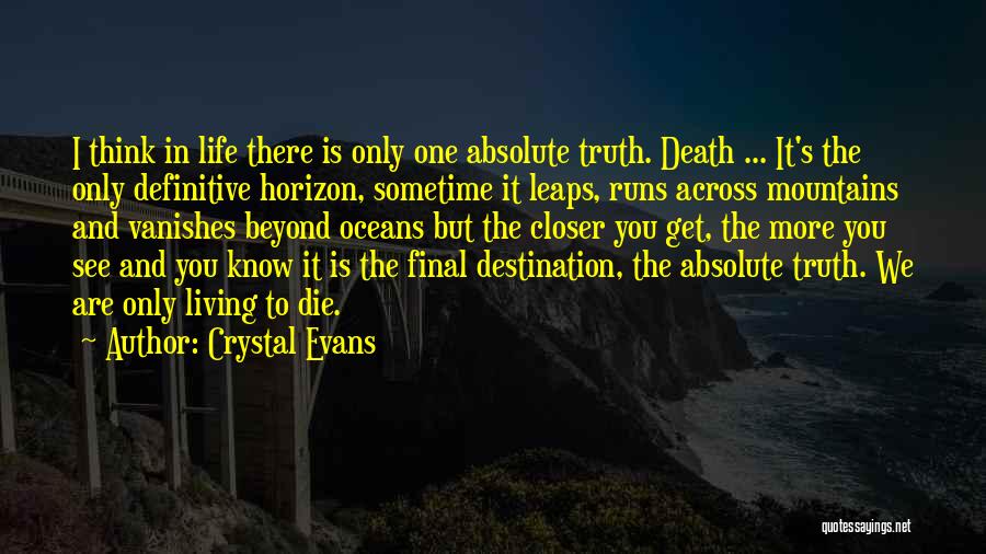 Living In The Mountains Quotes By Crystal Evans