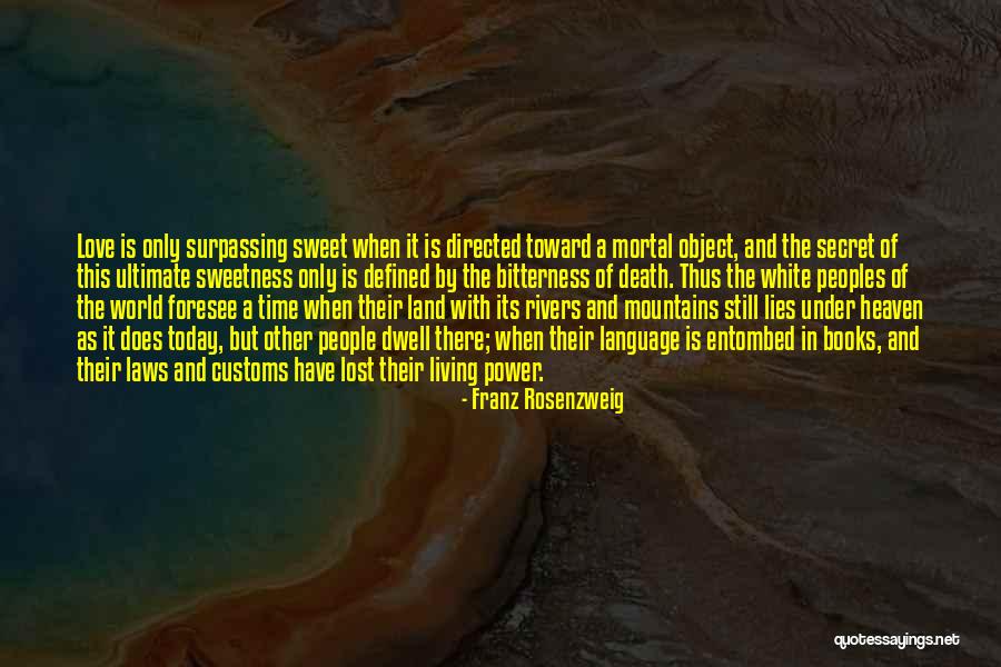 Living In The Mountains Quotes By Franz Rosenzweig