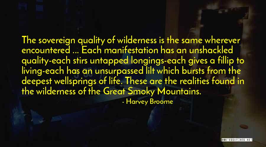 Living In The Mountains Quotes By Harvey Broome