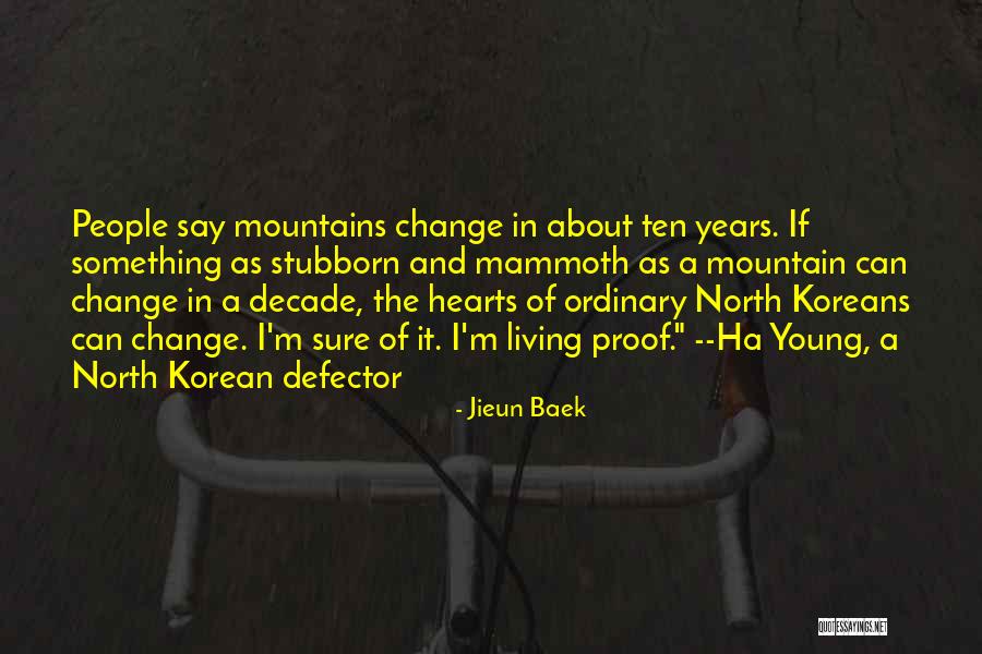 Living In The Mountains Quotes By Jieun Baek