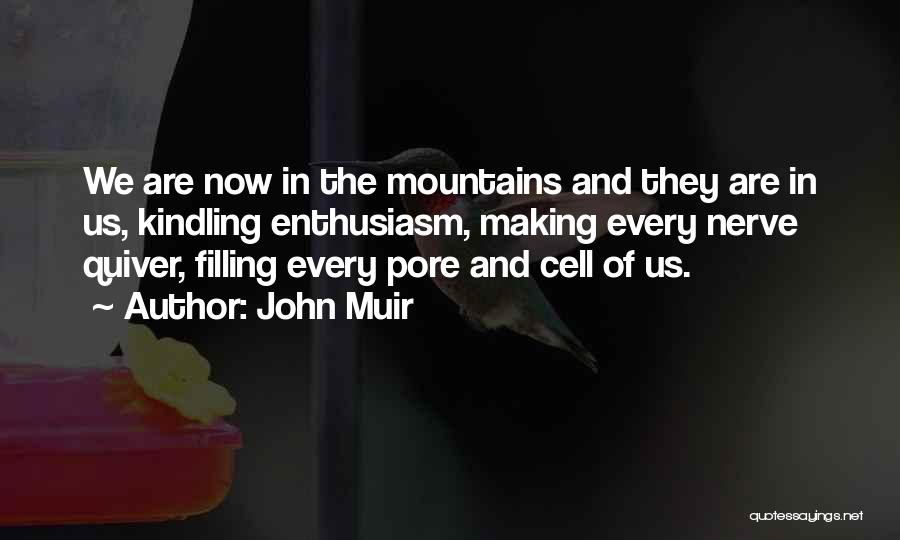 Living In The Mountains Quotes By John Muir