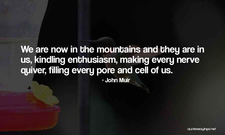 Living In The Mountains Quotes By John Muir