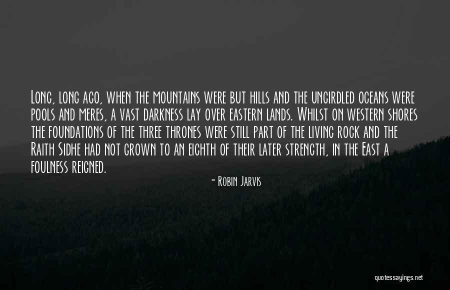 Living In The Mountains Quotes By Robin Jarvis