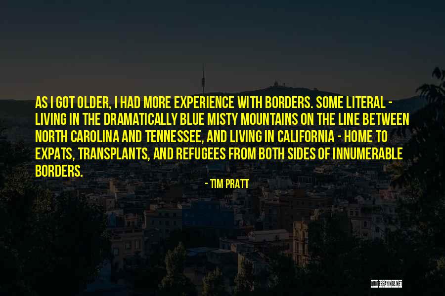 Living In The Mountains Quotes By Tim Pratt