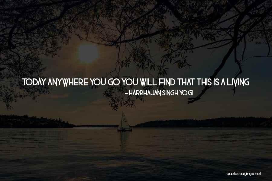 Living In The Now Quotes By Harbhajan Singh Yogi Living In The Now Quotes By Harbhajan Singh Yogi