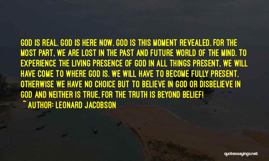 Living In The Past And Future Quotes By Leonard Jacobson