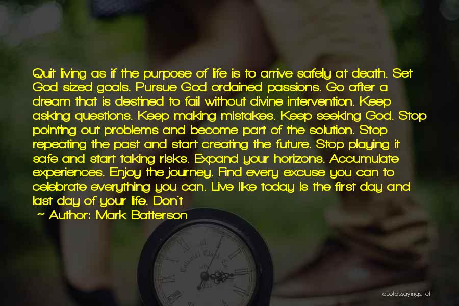 Living In The Past And Future Quotes By Mark Batterson