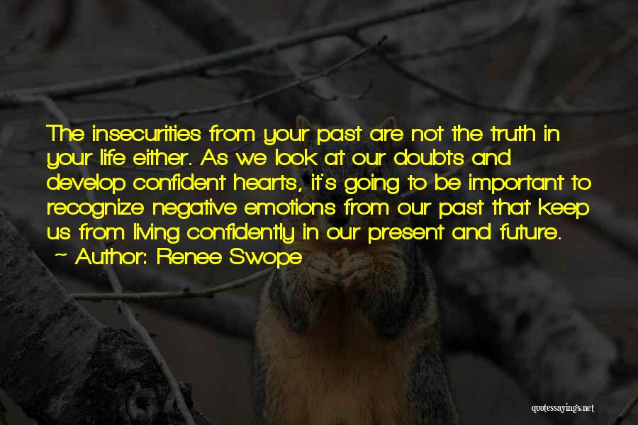 Living In The Past And Future Quotes By Renee Swope