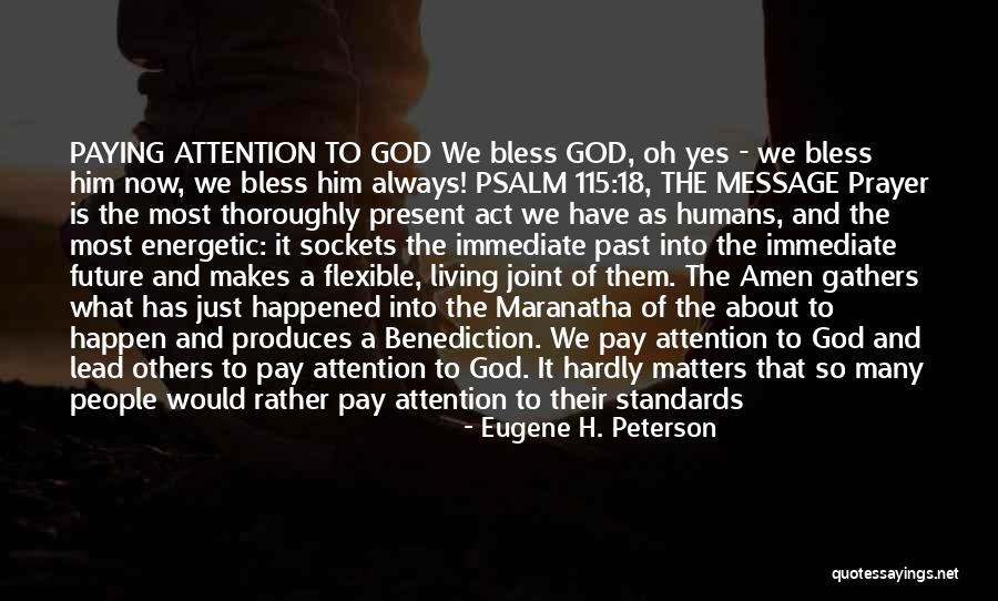 Living In The Past Present And Future Quotes By Eugene H. Peterson