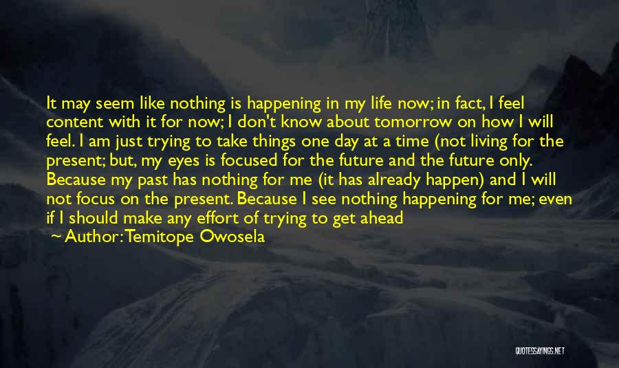 Living In The Past Present And Future Quotes By Temitope Owosela