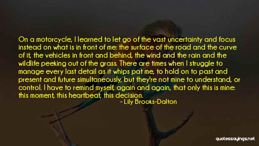 Living In The Past Present Future Quotes By Lily Brooks-Dalton Living In The Past Present Future Quotes By Lily Brooks-Dalton