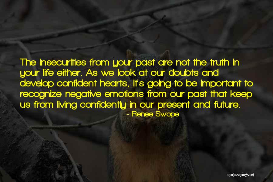 Living In The Past Present Future Quotes By Renee Swope Living In The Past Present Future Quotes By Renee Swope
