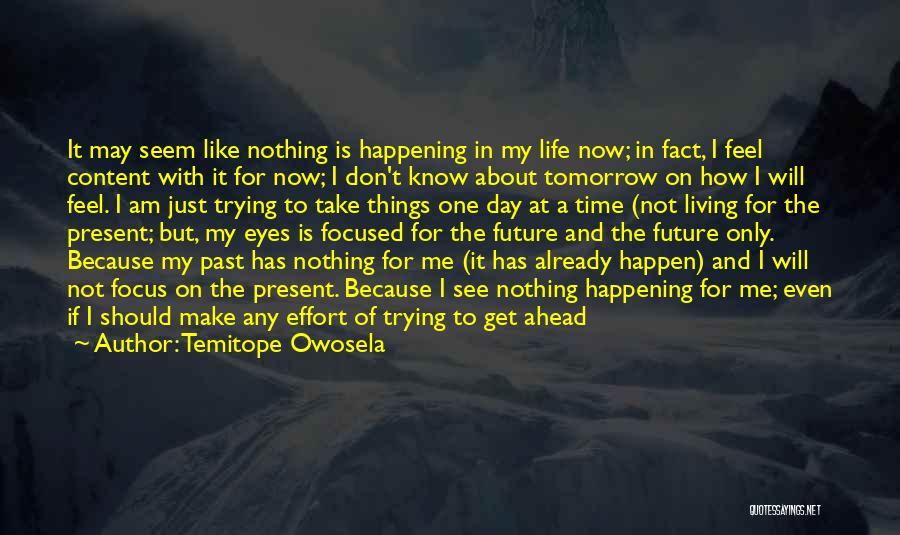 Living In The Past Present Future Quotes By Temitope Owosela